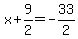 x%2B9%2F2=-33%2F2