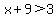 x%2B9%3E3