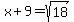 x%2B9+=+sqrt%2818%29