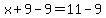 x%2B9-9=11-9