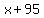 x%2B95