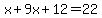 x%2B9x%2B12=22