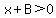 x%2BB%3E0
