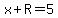 x%2BR=5