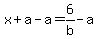 x%2Ba-a=6%2Fb-a