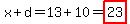x%2Bd=13%2B10=highlight%2823%29