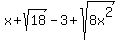 x%2Bsqrt%2818%29-3%2Bsqrt%288x%5E2%29