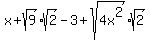 x%2Bsqrt%289%29%2Asqrt%282%29-3%2Bsqrt%284x%5E2%29%2Asqrt%282%29
