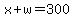 x%2Bw=300