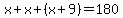 x%2Bx%2B%28x%2B9%29=180