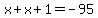 x%2Bx%2B1=-95