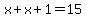 x%2Bx%2B1=15