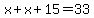 x%2Bx%2B15=33