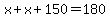 x%2Bx%2B150=180