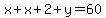 x%2Bx%2B2%2By=60