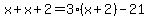 x%2Bx%2B2=3%28x%2B2%29-21