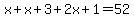 x%2Bx%2B3%2B2x%2B1=52