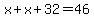 x%2Bx%2B32=46