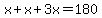 x%2Bx%2B3x=180