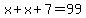x%2Bx%2B7=99