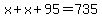 x%2Bx%2B95=735