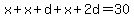 x%2Bx%2Bd%2Bx%2B2d=30