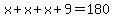 x%2Bx%2Bx%2B9=180