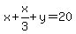 x%2Bx%2F3%2By=20