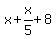 x%2Bx%2F5%2B8