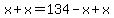 x%2Bx=134-x%2Bx