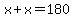 x%2Bx=180