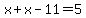 x%2Bx-11=5