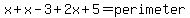 x%2Bx-3%2B2x%2B5=perimeter