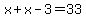 x%2Bx-3=33