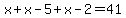 x%2Bx-5%2Bx-2=41