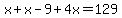 x%2Bx-9%2B4x=129