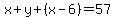 x%2By%2B%28x-6%29=57