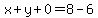 x%2By%2B0=8-6