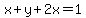 x%2By%2B2x=1