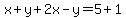 x%2By%2B2x-y=5%2B1