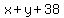 x%2By%2B38