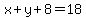 x%2By%2B8=18