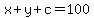 x%2By%2Bc=100