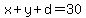 x%2By%2Bd=30