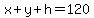x%2By%2Bh=120