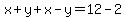 x%2By%2Bx-y=12-2