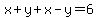 x%2By%2Bx-y=6