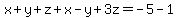 x%2By%2Bz%2Bx-y%2B3z=-5-1
