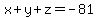 x%2By%2Bz=-81