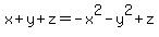 x%2By%2Bz=-x%5E2-y%5E2%2Bz